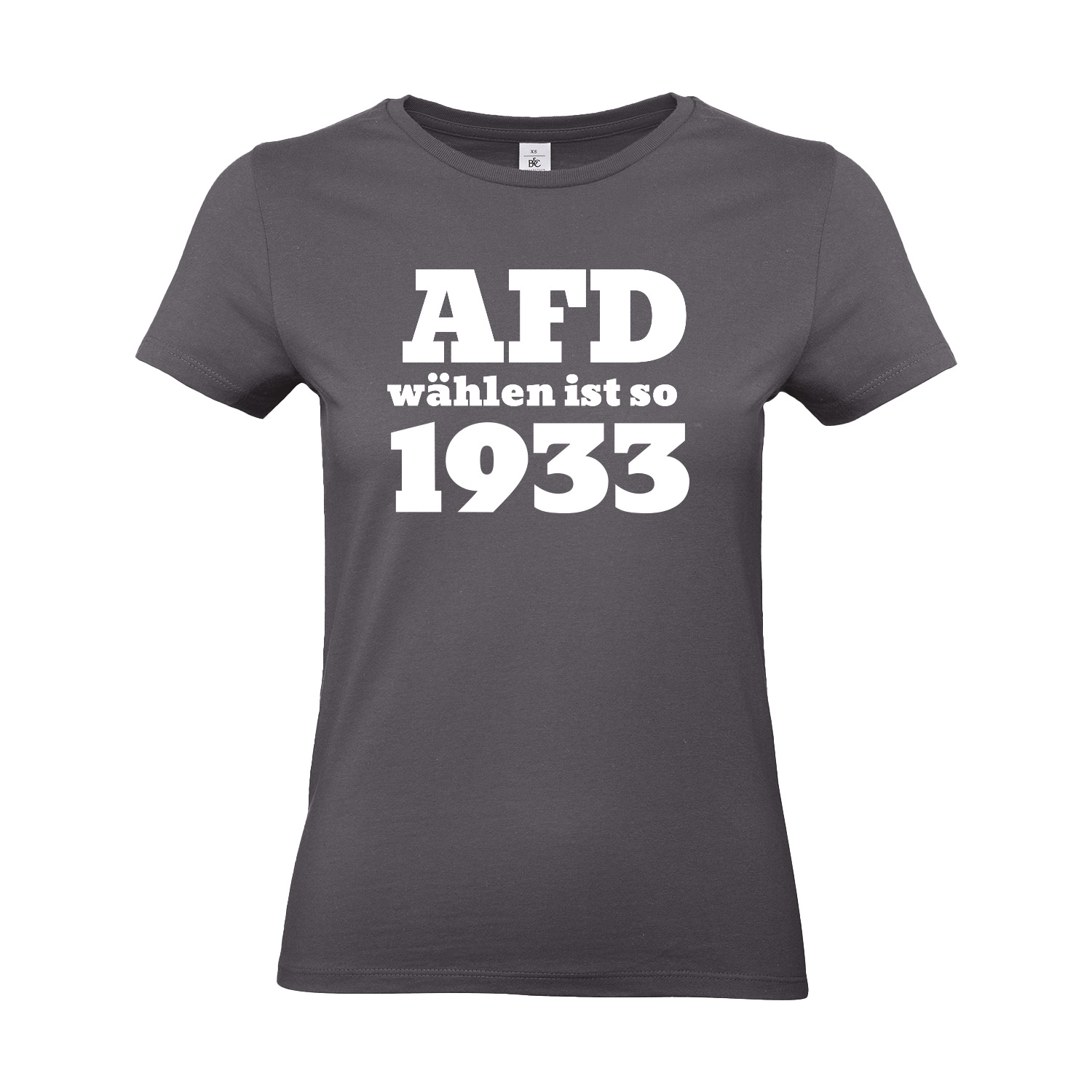 T-Shirt tailliert »AFD wählen ist so 1933«        